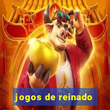 jogos de reinado